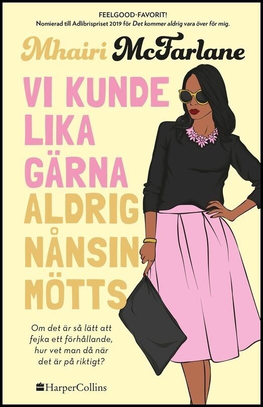 McFarlane, Mhairi | Vi kunde lika gärna aldrig nånsin mötts