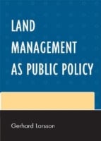 Larsson, Gerhard | Land management as public policy