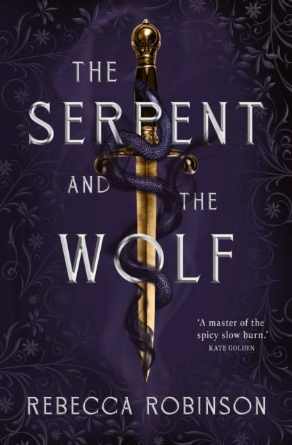 Robinson, Rebecca | The Serpent and the Wolf