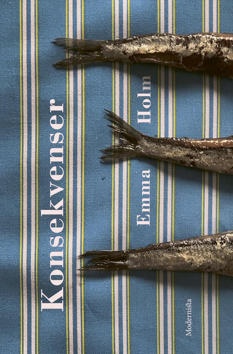 Holm, Emma | Konsekvenser