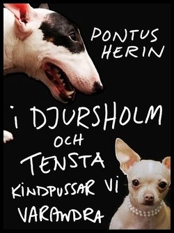 Herin, Pontus | I Djursholm och Tensta kindpussar vi varandra