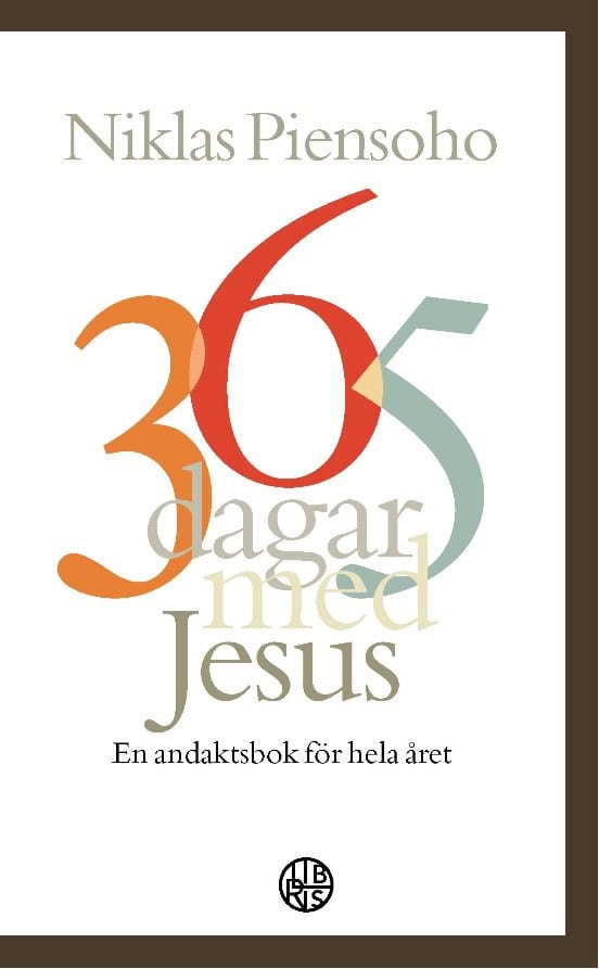 Piensoho, Niklas | 365 dagar med Jesus : En andaktsbok för hela året