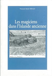Dillman, François-Xavier | Les magiciens dans l'Islande ancienne