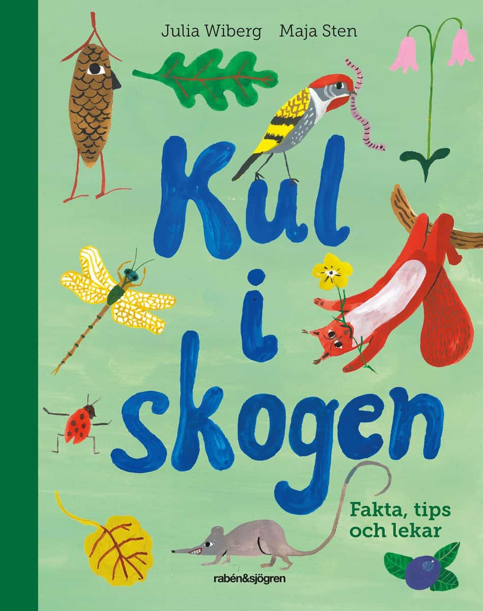 Wiberg, Julia | Kul i skogen : Fakta, tips och lekar