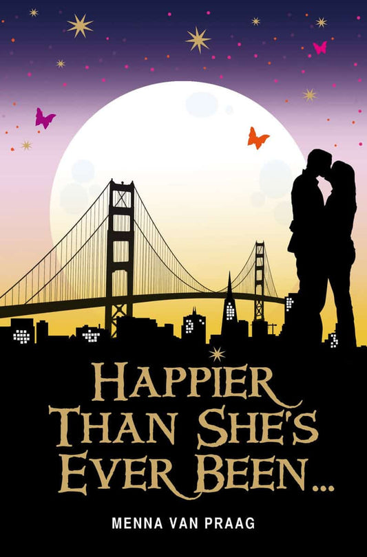 Menna Van Praag | Happier Than She's Ever Been...