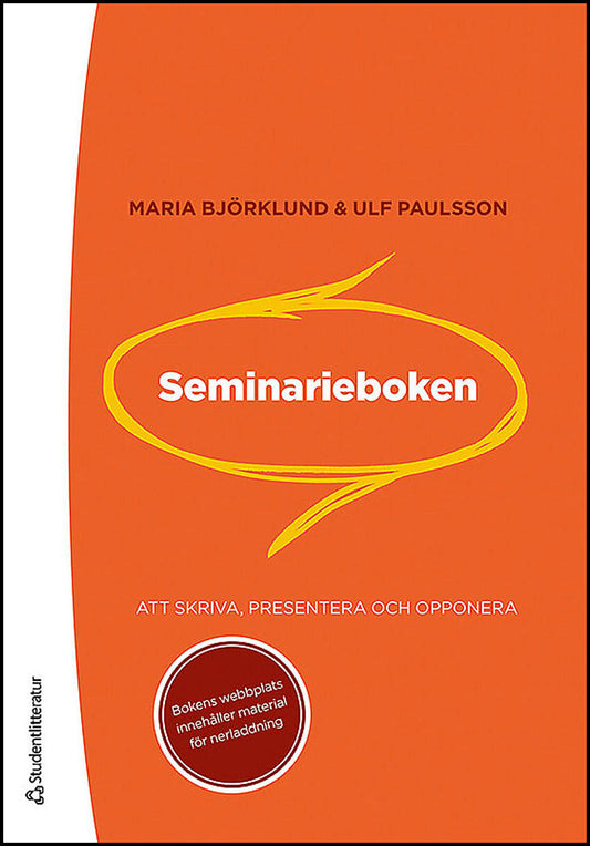 Björklund, Maria | Paulsson, Ulf | Seminarieboken : Att skriva, presentera och opponera