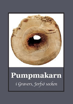 Bergman, Gunnar | Pumpmakarn i Gravers, Jerfsö socken