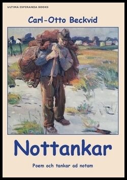 Beckvid, Carl-Otto | Nottankar : Poem och tankar ad notam