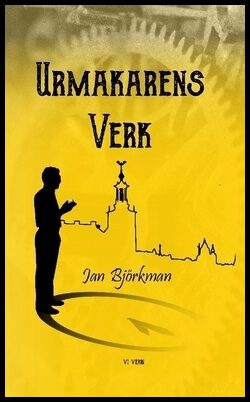 Björkman, Jan | Urmakarens Verk