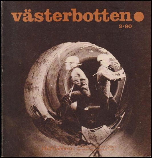 Västerbotten | 1980 / 3 : Skiftjobbare