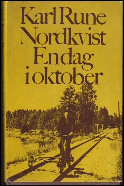 Nordkvist, Karl Rune | En dag i oktober