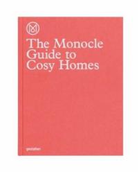 Monocle [red.] | The Monocle Guide to Cosy Homes