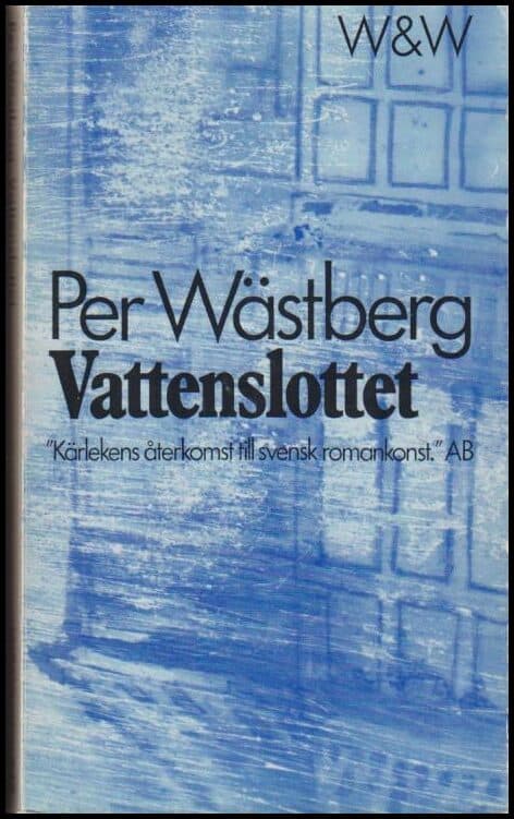 Wästberg, Per | Vattenslottet