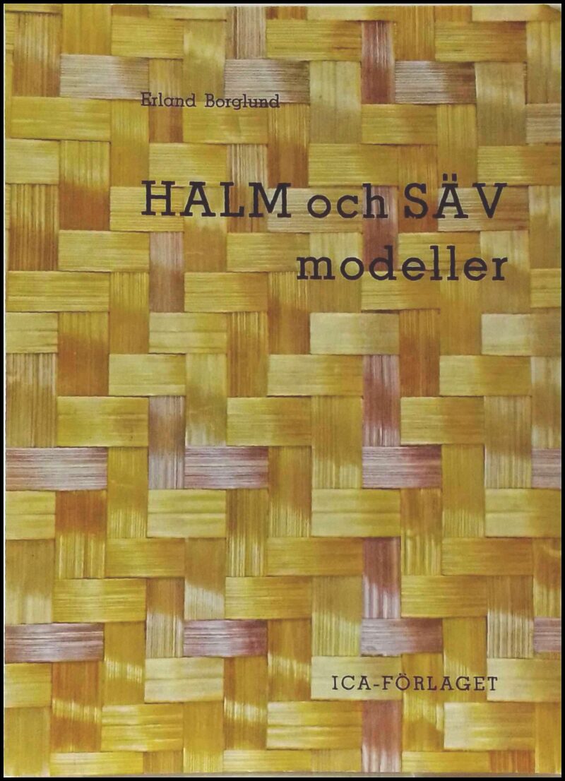 Borglund, Erland | Halm och sävmodeller