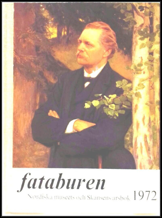Fataburen | 1972 / Nordiska museets och Skansens årsbok : Nordiska museet 100 år