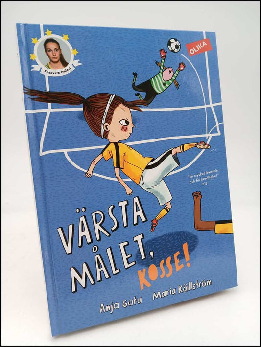 Gatu, Anja | Värsta målet, Kosse!