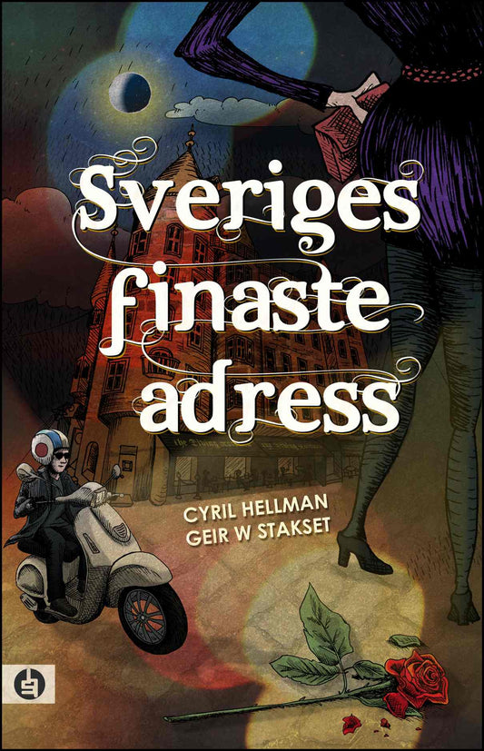 Hellman, Cyril | Stakset, Geir W. | Sveriges finaste adress