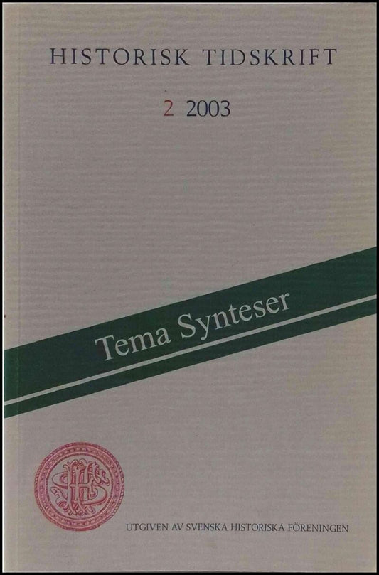 Historisk tidskrift | 2003 / 2 : Synteser