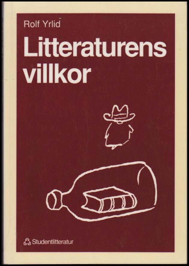Yrlid, Rolf | Litteraturens villkor