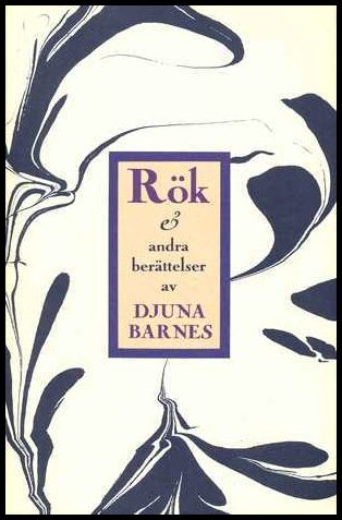 Barnes, Djuna | Rök och andra berättelser