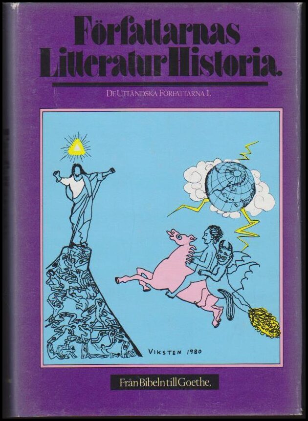 Håkanson, Björn (red) | Författarnas litteraturhistoria : De utländska författarna. 1, Från Bibeln till Goethe
