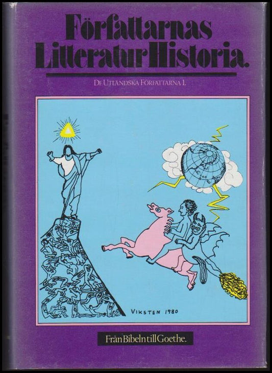 Håkanson, Björn (red) | Författarnas litteraturhistoria : De utländska författarna. 1, Från Bibeln till Goethe