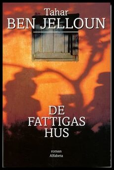 Ben Jelloun, Tahar | De fattigas hus