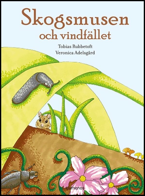 Rubbetoft, Tobias | Skogsmusen och vindfället