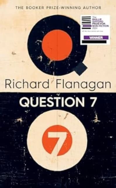 Flanagan, Richard | Question 7