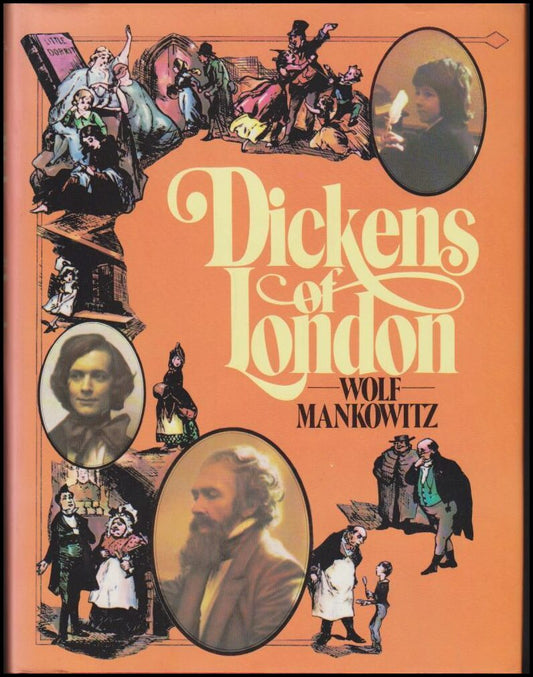 Mankowitz, Wolf | Dickens of London