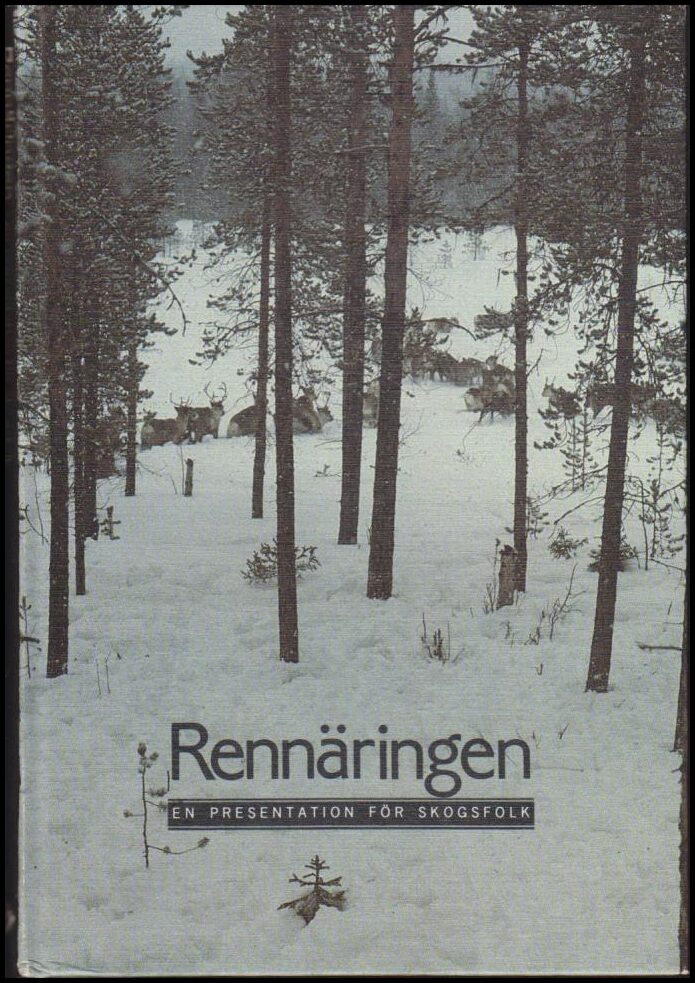Gustavsson, Knut | Rennäringen : En presentation för skogsfolk