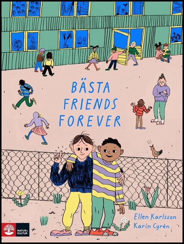 Karlsson, Ellen | Cyrén, Karin | Bästa Friends Forever