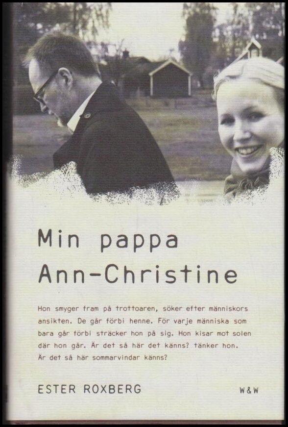 Roxberg, Ester | Min pappa Ann-Christine