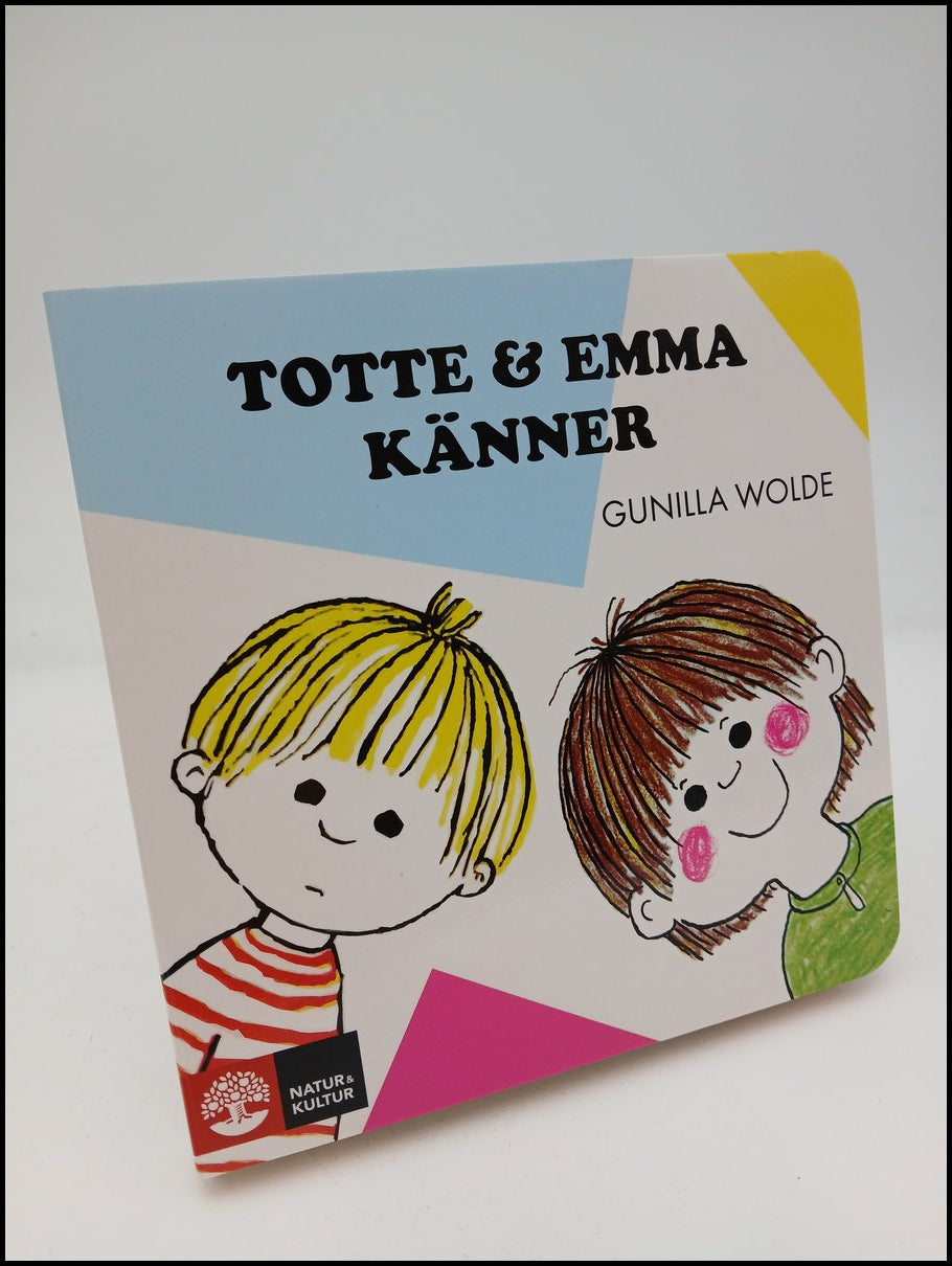 Wolde, Gunilla | Totte & Emma känner