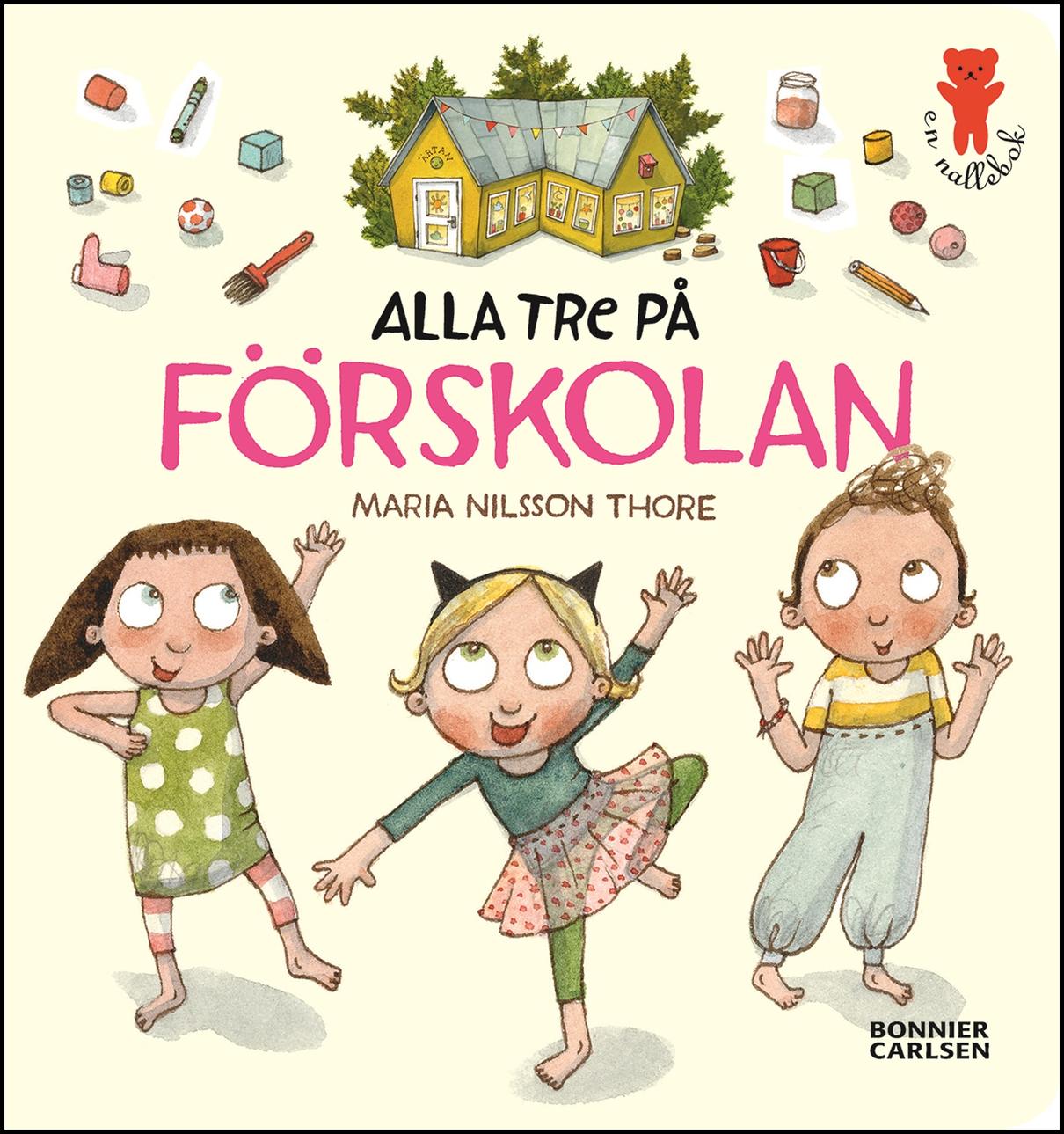 Nilsson Thore, Maria | Alla tre på förskolan