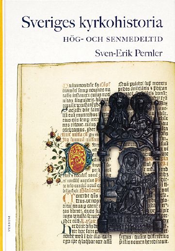 Pernler, Sven-Erik | Sveriges kyrkohistoria. 2, Hög- och senmedeltid : Och senmedeltid : och senmedeltid : och senmedeltid