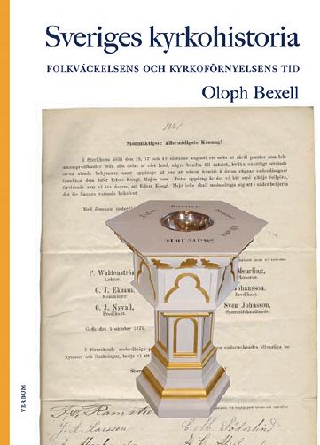 Bexell, Oloph | Sveriges kyrkohistoria. 7, Folkväckelsens och kyrkoförnyelsens tid