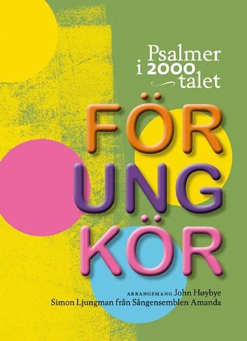 Psalmer i 2000-talet : För ung kör