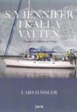 Hässler, Lars | S/Y Jennifer i kalla vatten