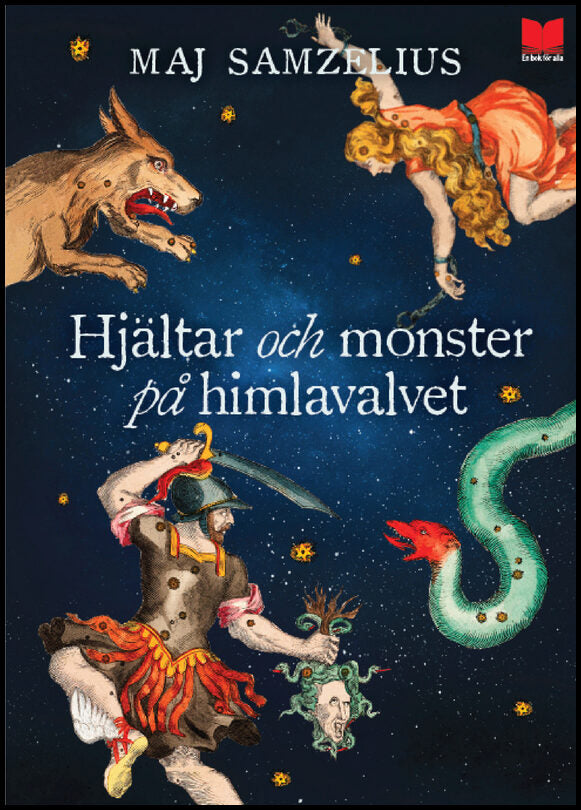 Samzelius, Maj | Hjältar och monster på himlavalvet