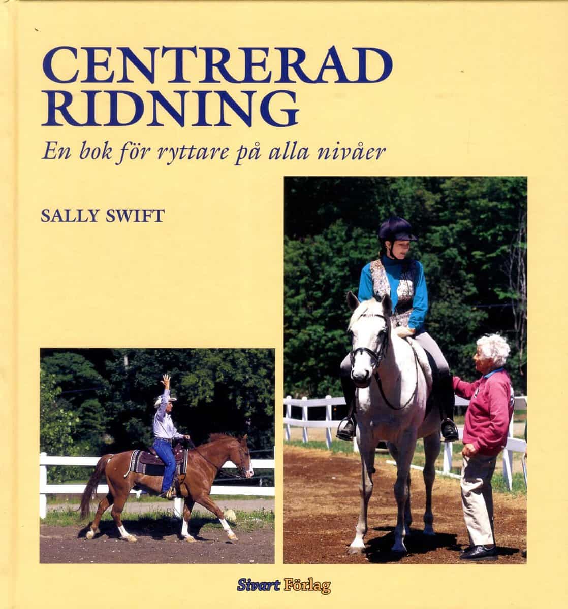 Swift, Sally | Centrerad ridning