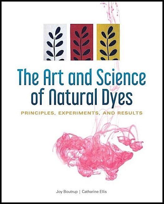 Joy Boutrup - Catharine Ellis | The Art And Science Of Natural Dyes