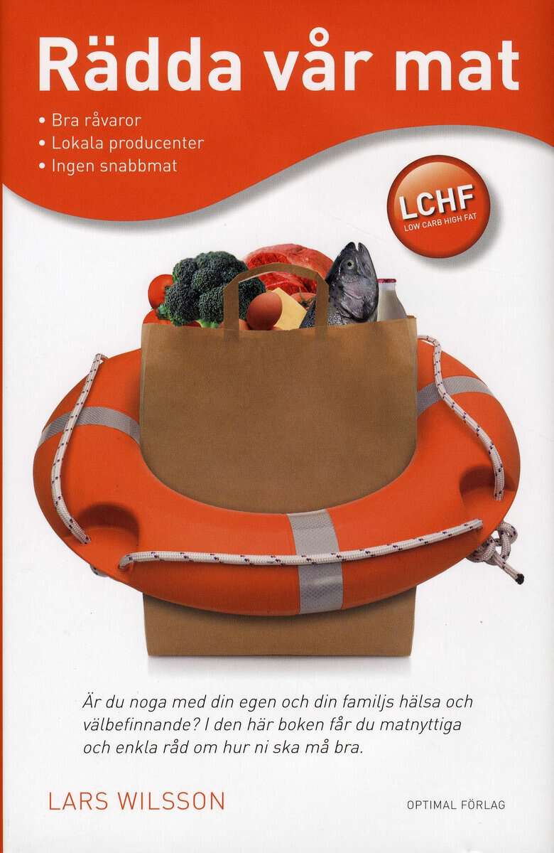 Wilsson, Lars | Rädda vår mat : Den goda naturliga
