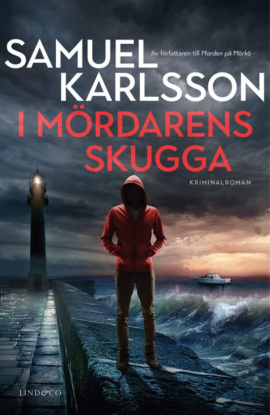 Karlsson, Samuel | I mördarens skugga