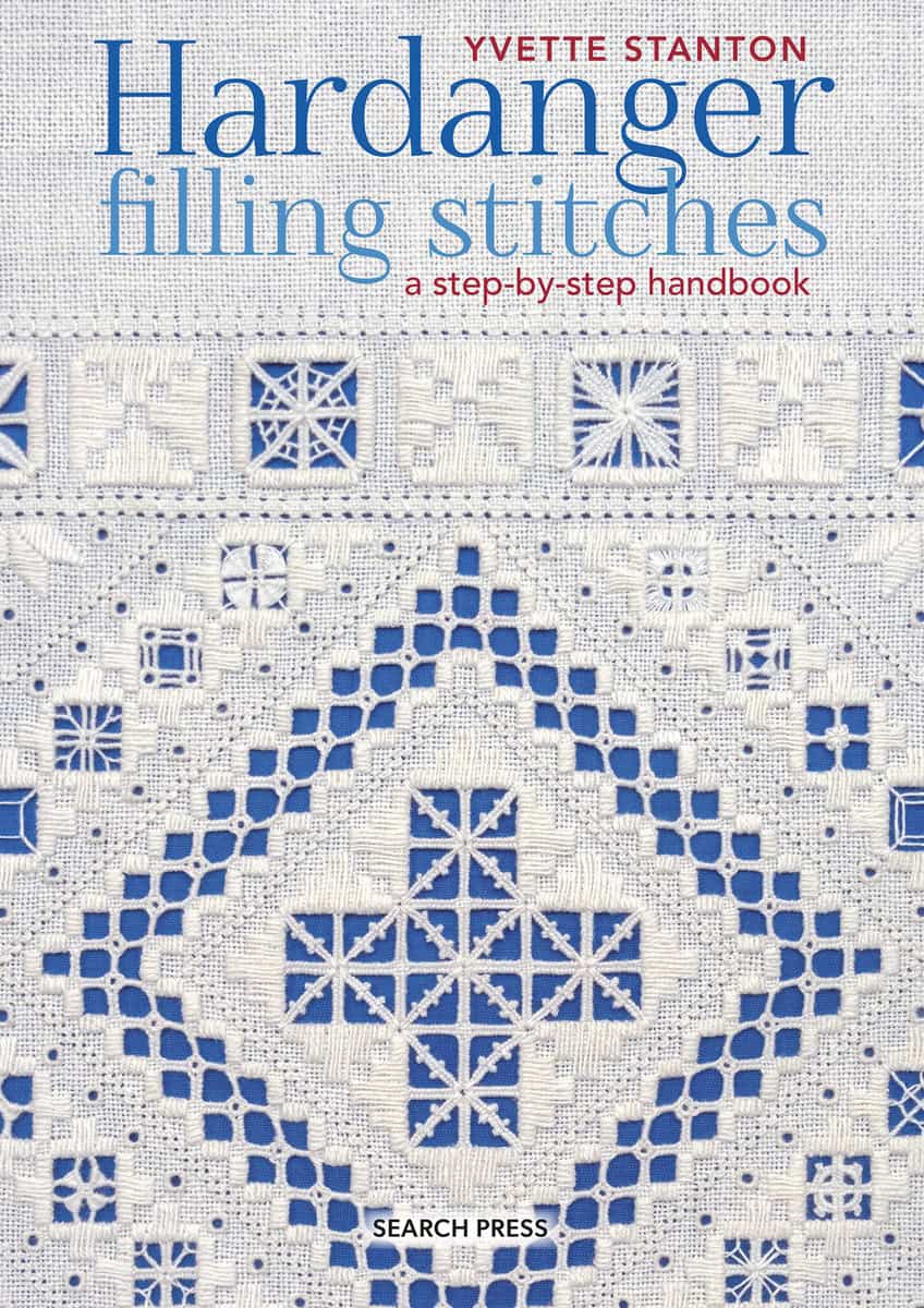Yvette Stanton | Hardanger Filling Stitches : A Step-by-Step Handbook