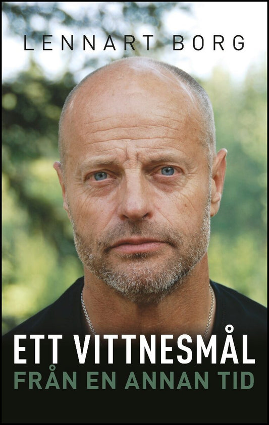 Borg, Lennart | Ett vittnesmål från en annan tid