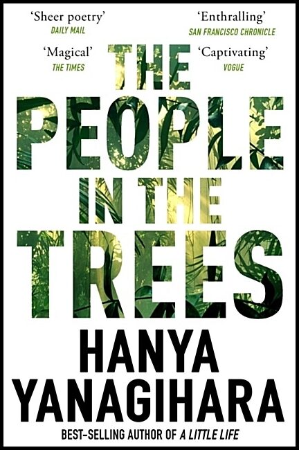Yanagihara, Hanya | The People in the Trees