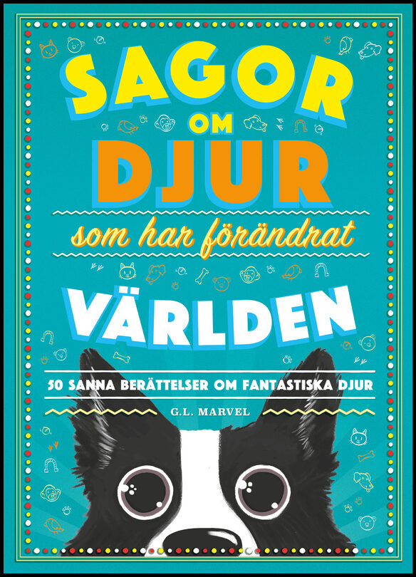 Mazzanti, Marcelo E. | Sagor om djur som har förändrat världen