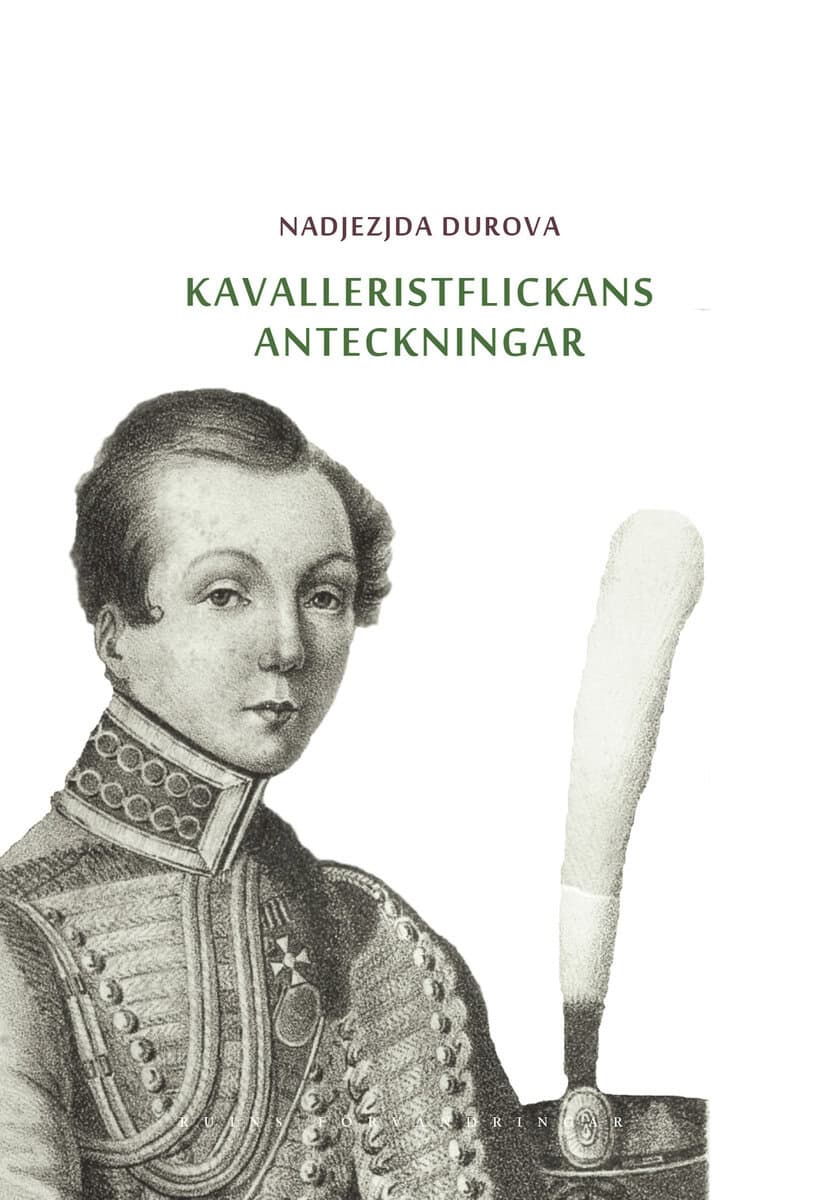 Durova, Nadjezjda | Kavalleristflickans anteckningar : Tilldragelse i Ryssland