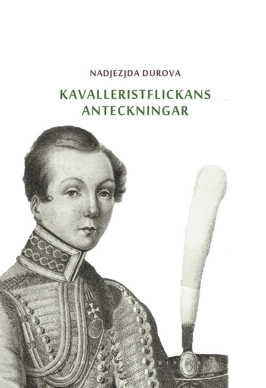 Durova, Nadjezjda | Kavalleristflickans anteckningar : Tilldragelse i Ryssland